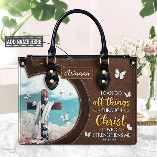 I Can Do All Things Through Christ Who Strengthens Me Philippians 4 13 Butterfly Leather Bag