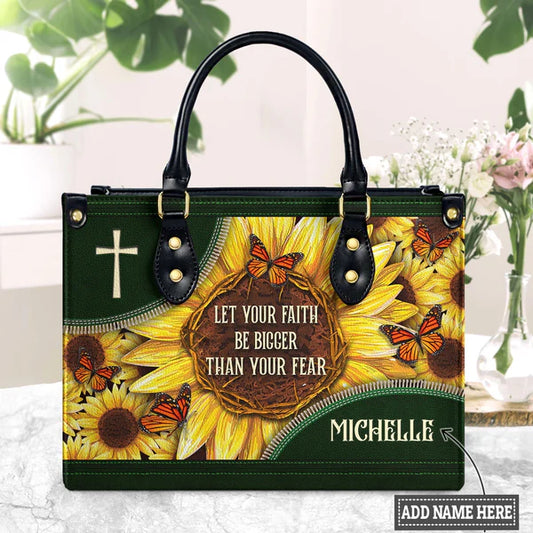 Let Your Faith Be Bigger Than Your Fear Butterfly Sunflower Leather Bag