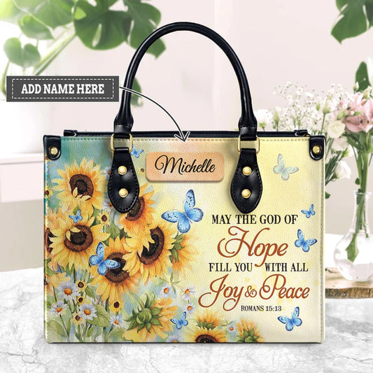 May The God Of Hope Fill You With All Joy And Peace Romans 15 13 Butterfly Sunflower Leather Bag