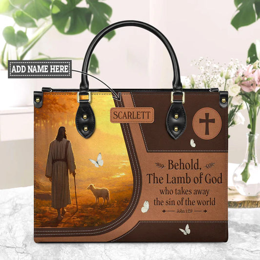 Behold The Lamb Of God Who Takes Away The Sin Of The World John 1 29 Leather Bag