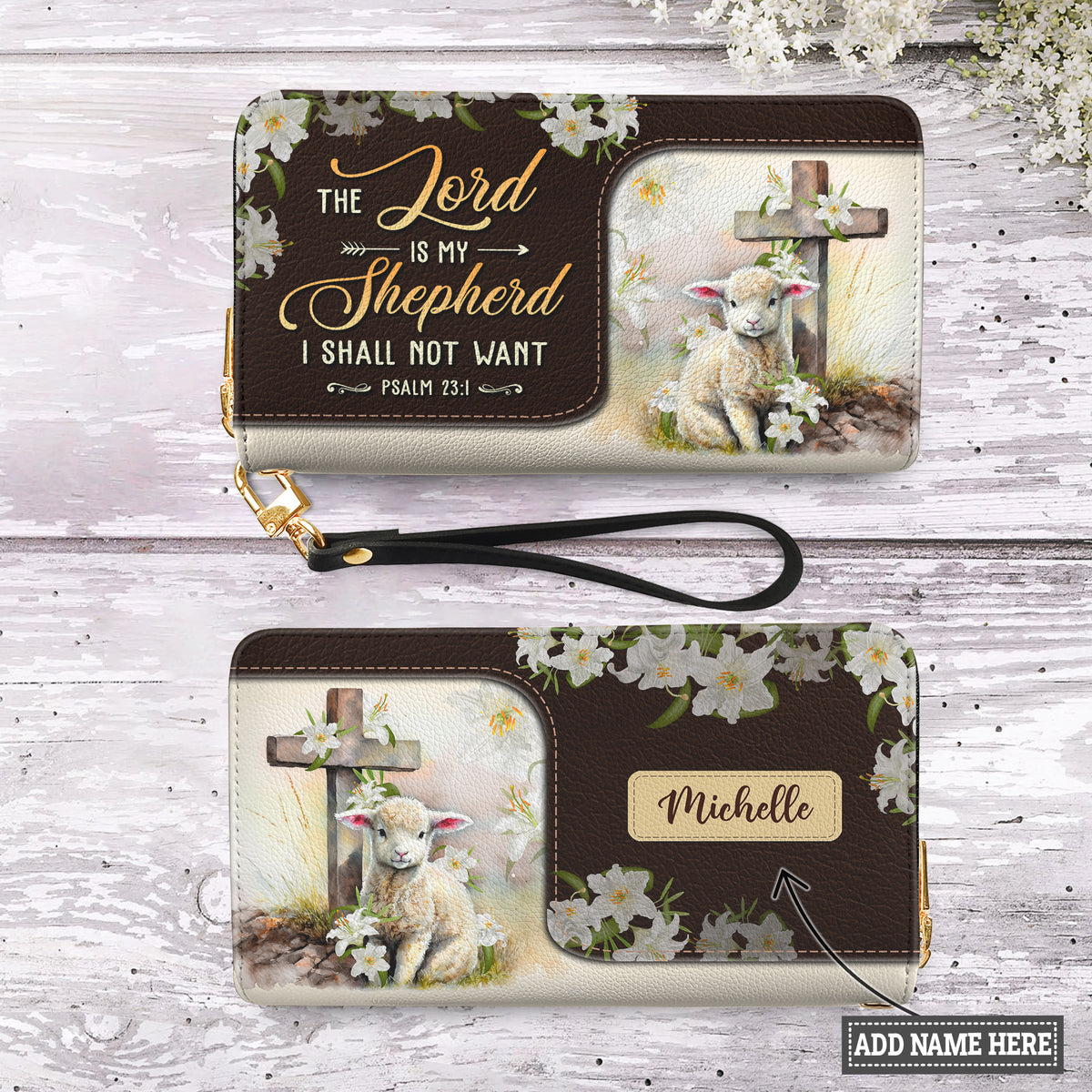 The Lord Is My Shepherd I Shall Not Want Psalm 23 1 Zip Around Leather Wallet